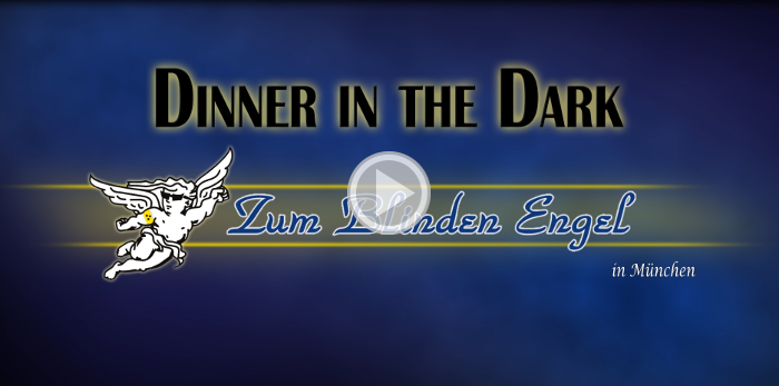 Video 'Dinner in the Dark' Video 'Dinner in the Dark'